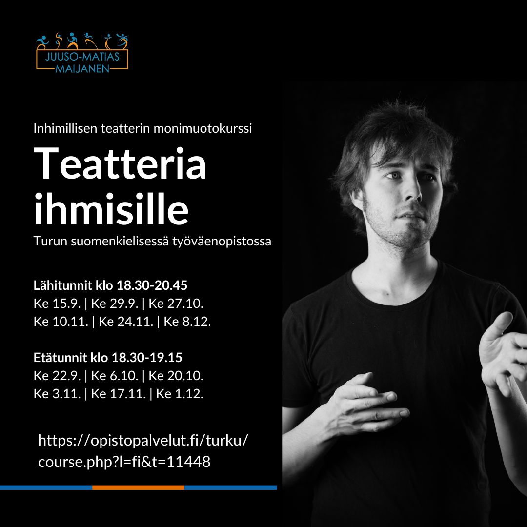 Sosiaalisen median viestit (1) Teatteria ihmisille - inhimillisen teatterin kurssi Turun suomenkielisellä työväenopistolla